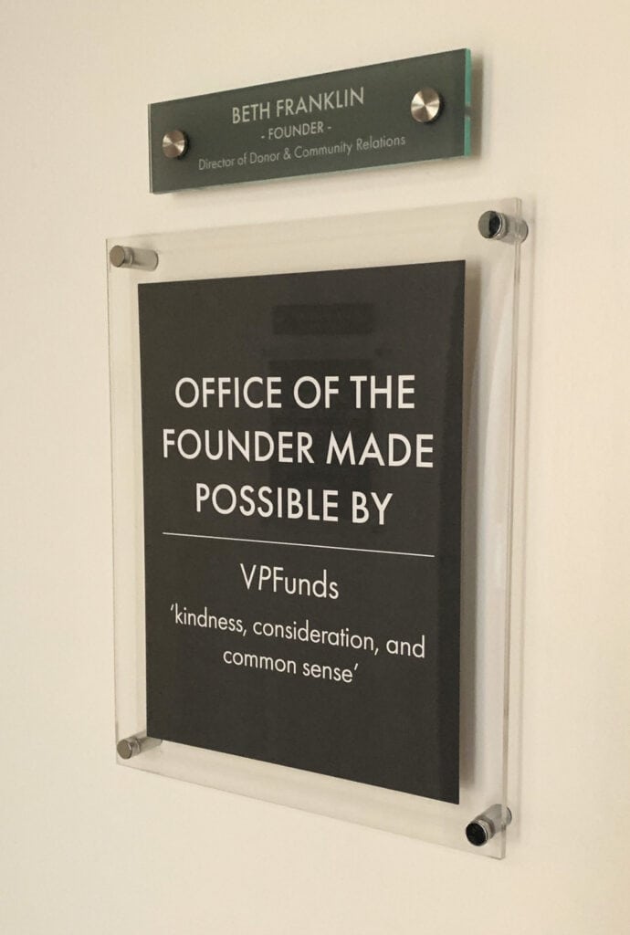 Plaque identifies Beth Franklin as founder and credits VP Funds for making the founder’s office possible.