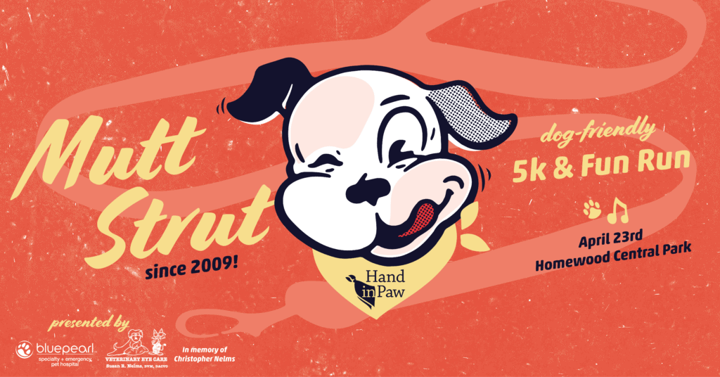 Mutt Strut dog-friendly 5K and fun run event graphic for Hand in Paw at Homewood Central Park on April 23.